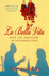 La Bella Vita: Life, Love and and Food in Southern Italy