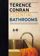 Essential Bathrooms: The Back to Basics Guides to Home Design, Decoration, & Furnishing