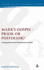 Mark's Gospel--Prior or Posterior?: A Reappraisal of the Phenomenon of Order