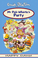 Mr Pink-Whistle's Party
