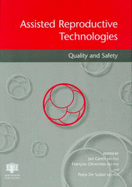 Assisted Reproductive Technologies Quality and Safety: Quality and Safety