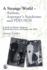 A Strange World--Autism, Asperger's Syndrome and PDD-NOS: A Guide for Parents, Partners, Professional Carers, and People with ASDs