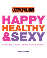 Happy, Healthy and Sexy: Women's Sexual Health - All Your Questions Answered