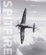 Spitfire: The Illustrated Biography
