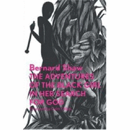 The adventures of the black girl in her search for God.