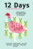 12 Days: Stories Inspired by 'The Twelve Days of Christmas'