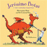 Jeronimo Botas y Sus Extranas Mascotas/Hieronymus Betts and His Unusual Pets