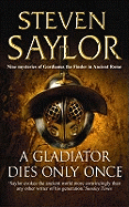 A Gladiator Dies Only Once