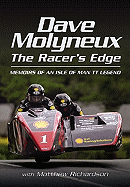 Dave Molyneux the Racers Edge: Memories of an Isle of Man Tt Legend