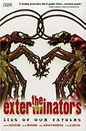 The Exterminators: Lies of Our Fathers v. 3