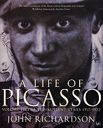 A Life of Picasso: Triumphant Years, 1917-1932 v. 3: The Triumphant Years, 1917-1932