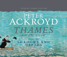 The Thames Part 3. Peter Ackroyd