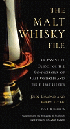 The Malt Whisky File: The Essential Guide for the Malt Whisky Connoisseur