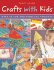 Crafts with Kids: Over 40 Fun and Fabulous Projects
