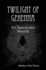 Twilight of Gehenna