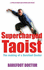 Supercharged Taoist: The Making of a Barefoot Doctor