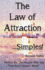 The Law of Attraction.......Simples