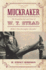 Muckraker: The Scandalous Life and Times of W.T. Stead: Britain's First Investigative Journalist