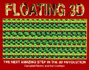 Floating 3D: Next Amazing Step in the 3D Revolution