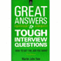 Great Answers to Tough Interview Questions