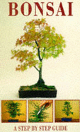 Bonsai: A Step by Step Guide
