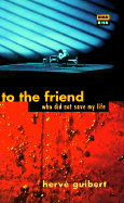 To the Friend Who Did Not Save My Life