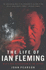 The Life of Ian Fleming: The Man Who Created James Bond