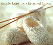 Simple Knits for Cherished Babies