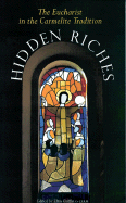 Hidden Riches: The Eucharist in the Carmelite Tradition