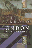 London: The Biography