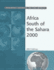 Africa South of the Sahara 2000