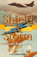 Shield and Storm: Personal Recollections of the Air War in the Gulf