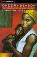One Dry Season: In the Footsteps of Mary Kingsley
