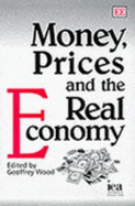 Money, Prices and the Real Economy