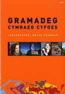 Gramadeg Cymraeg Cyfoes: Contemporary Welsh Grammar