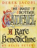 A Rare Benedictine