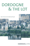 France: Dordogne, Lot and Bordeaux