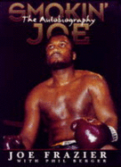Smokin' Joe: The Autobiography