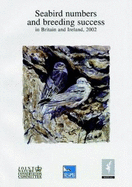 Seabird Numbers and Breeding Success in Britain and Ireland 2002