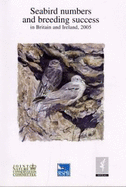 Seabird Numbers and Breeding Success in Britain and Ireland 2005