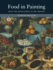 Food in Painting: From the Renaissance to the Present