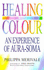 Healing with Colour: Experience of Aura Soma