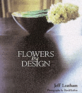 Flowers by Design: Modern Floral Spaces