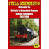 Still Steaming: a Guide to Britain's Standard Gauge Railways