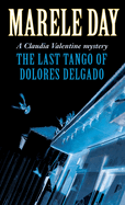 The Last Tango of Delores Delgado