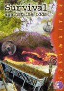 Survival Against the Odds