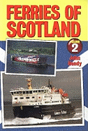 Ferries of Scotland: v. 2
