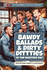 Bawdy Ballads and Dirty Ditties of the Wartime RAF: An Unashamedly Politically Incorrect Celebration of the Ribald Humour of RAF Airmen During the Second World War