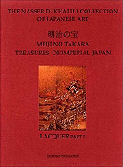 Meiji No Takara: Treasures of Imperial Japan: Volume IV: Lacquer (Two Parts)