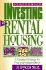 Streetwise Investing in Rental Housing: A Detailed Strategy for Financial Independence